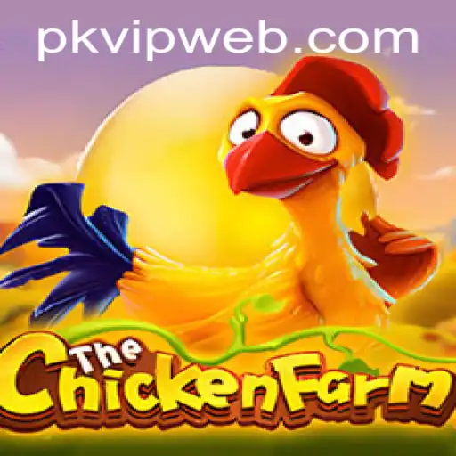 ChickenFarm: A Unique Gaming Experience Powered by PKVIP.COM