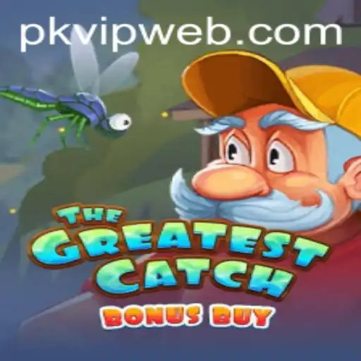 Explore the Thrilling World of TheGreatestCatchBonusBuy: A Dive into PKVIP.COM's Latest Game
